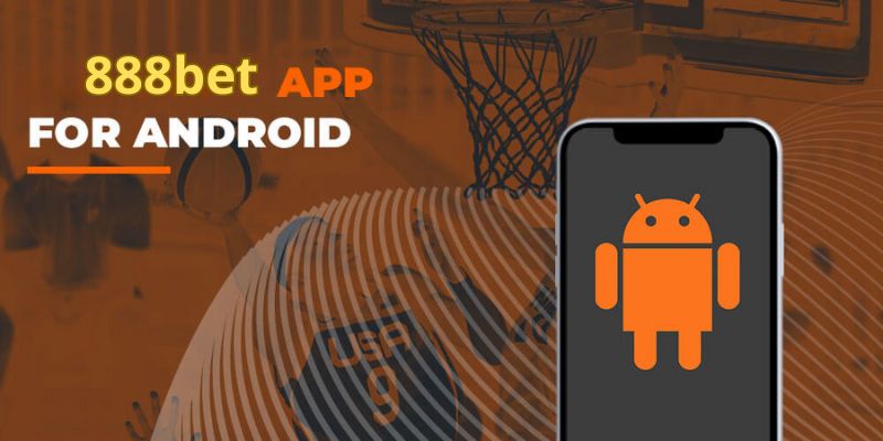 Tải app 888Bet cho android