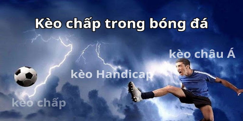 Giải thích cược chấp handicap là gì