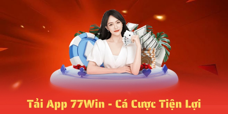 tải app 77win